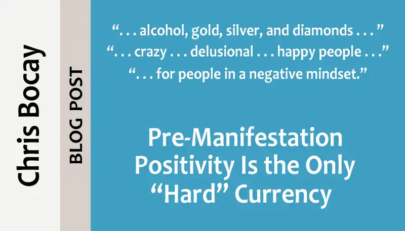 Titlepic: Pre-Manifestation Positivity Is the Only Hard Currency in the Universe