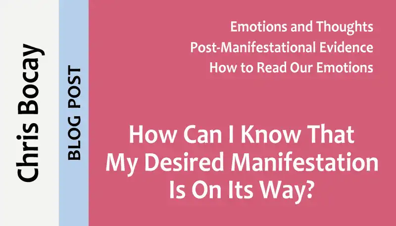Titlepic: How Can I Know That My Desired Manifestation Is On Its Way?